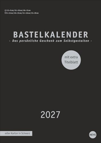 Premium-Bastelkalender schwarz A4 2027: Blanko-Kalender zum Basteln mit extra Titelblatt für eine persönliche Gestaltung. Foto- und Bastelkalender 2027.