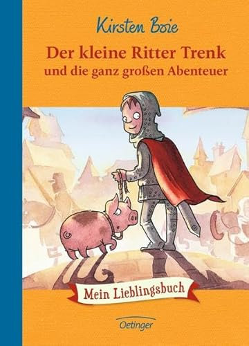 Der kleine Ritter Trenk und die ganz großen Abenteuer