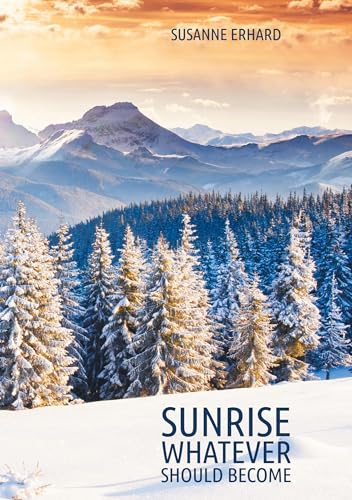 Sunrise: Whatever should become