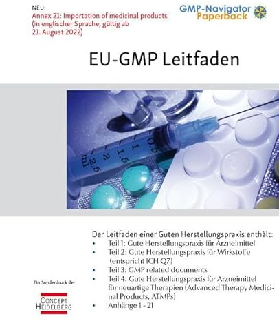 EU GMP-Leitfaden: inkl. Annexe 1-21