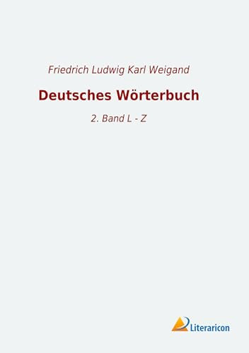 Deutsches Wörterbuch: 2. Band L - Z