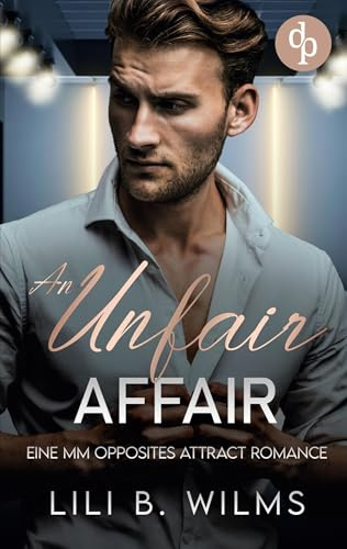An Unfair Affair: Eine MM Opposites Attract Romance