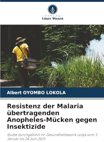 Resistenz der Malaria übertragenden Anopheles-Mücken gegen Insektizide: Studie durchgeführt im Gesundheitsbezirk Lodja vom 3 Januar bis 24 Juni 2021