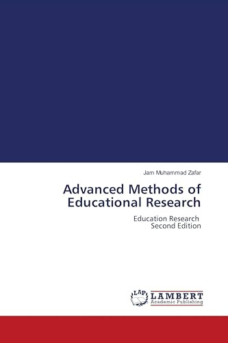 Advanced Methods of Educational Research: Education Research Second Edition