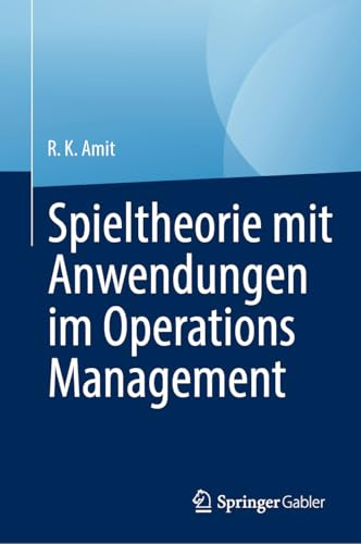 Spieltheorie mit Anwendungen im Operations Management