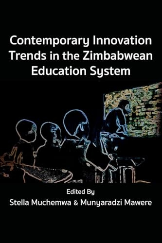 Contemporary Innovation Trends in the Zimbabwean Education System