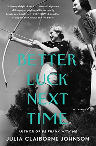 Better Luck Next Time: A Charming Depression-Era Romance on a Reno Divorce Ranch – Female Friendship and Love