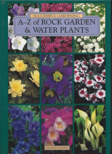 Title: AZ of rock garden water plants Successful gardeni