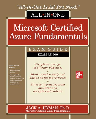 Microsoft Certified Azure Fundamentals All-in-One Exam Guide (Exam AZ-900) (CERTIFICATION & CAREER - OMG)