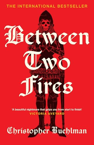 Between Two Fires: Discover the ‘beautiful nightmare’ (Victoria Aveyard) and overnight Sunday Times bestseller medieval horror sensation taking BookTok by a storm!