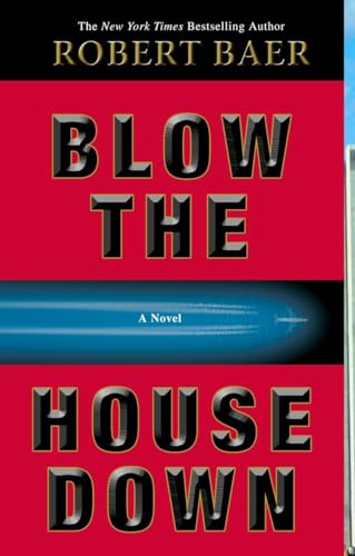 Blow the House Down: A Novel