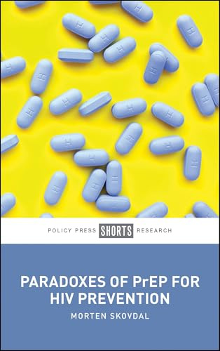 Paradoxes of PrEP for HIV Prevention