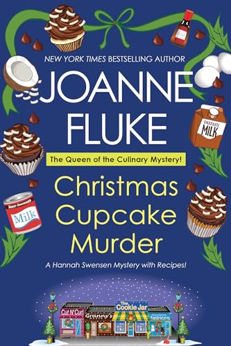 Christmas Cupcake Murder: A Festive & Delicious Christmas Cozy Mystery (A Hannah Swensen Mystery): 26