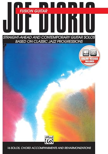 Fusion Guitar: Straight-Ahead and Contemporary Guitar Solos Based on Classic Jazz Progressions