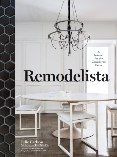 Remodelista: A Manual For The Considered Home