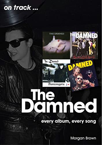 The Damned: Every Album, Every Song (On Track)