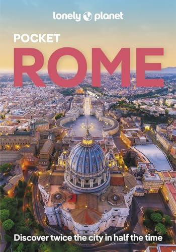 Lonely Planet Pocket Rome: discover twice the city in half the time (Lonely Planet Pocket Guide)