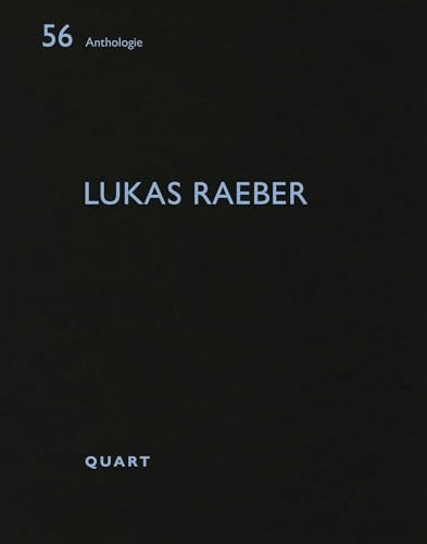 Lukas Raeber: Anthologie 56