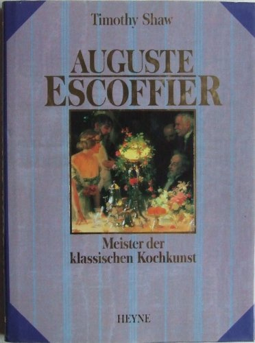 Die Welt des Auguste Escoffier