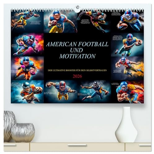 American Football und Motivation (hochwertiger Premium Wandkalender 2026 DIN A2 quer), Kunstdruck in Hochglanz: Die Bilder werden dein Jahr mit ... Motivation füllen. (CALVENDO Sport)