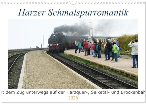 Harzer Schmalspurromantik (Wandkalender 2026 DIN A3 quer), CALVENDO Monatskalender: Deutschlands längste Dampfbahn (CALVENDO Orte)