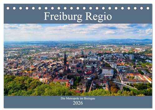 Freiburg Regio (Tischkalender 2026 DIN A5 quer), CALVENDO Monatskalender