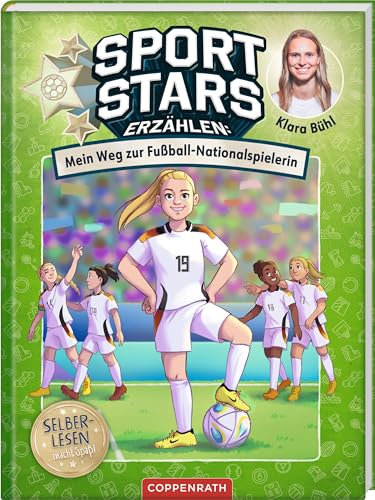 Sportstars erzählen (Leseanfänger, Bd. 2): Mein Weg zur Fußball-Nationalspielerin: Fußballbiografie mit Rätseln nach jedem Kapitel; für Leseanfänger ab 7 Jahren