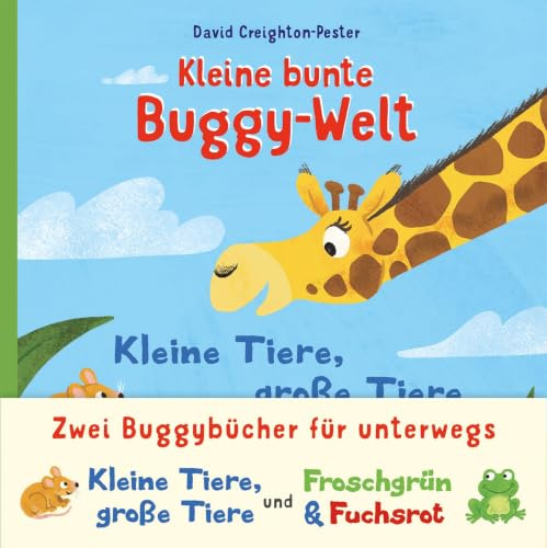 Kleine bunte Buggy-Welt - Kleine Tiere, Große Tiere & Froschgrün & Fuchsrot: Zwei Buggybücher für unterwegs