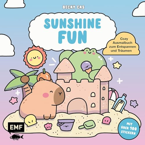 Sunshine Fun – Cozy Ausmalbuch zum Entspannen und Träumen: Für Erwachsene, Teenager und Kinder mit über 50 Stickern