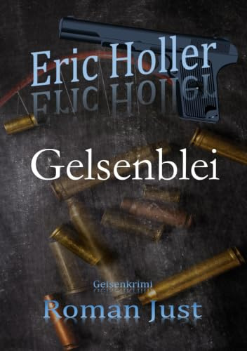 Eric Holler: Gelsenblei: Gelsenkrimi (Gelsenkrimi - 2. Staffel)