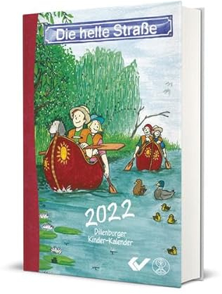 Die helle Straße 2022 Buchkalender: Dillenburger Kinder-Kalender