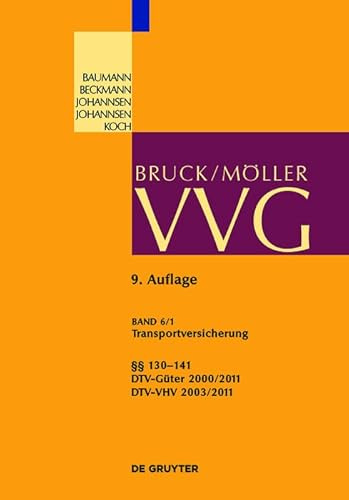 Transportversicherung §§ 130-141: Teilband 1: §§ 130-141; DTV-Güter 2000/2011 (Großkommentare der Praxis)