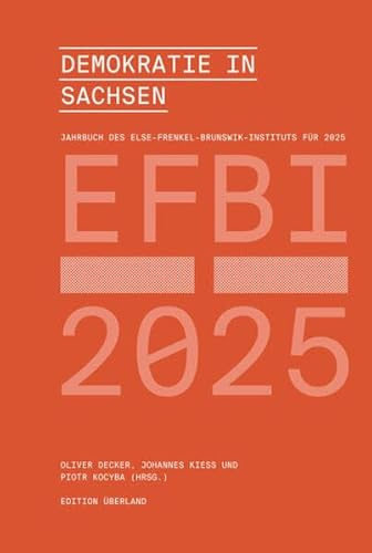 Demokratie in Sachsen: Jahrbuch des Else-Frenkel-Brunswik-Instituts 2025