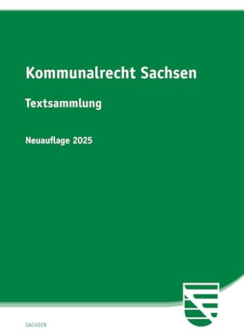 Kommunalrecht Sachsen: Textsammlung