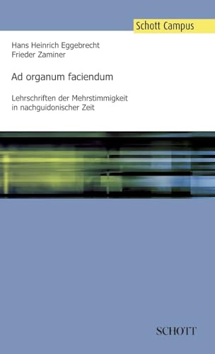 Ad organum faciendum: Lehrschriften der Mehrstimmigkeit in nachguidonischer Zeit