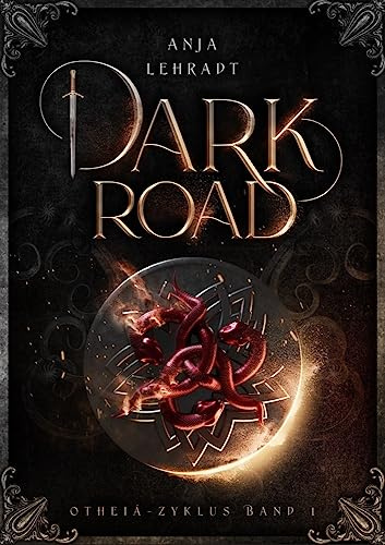 Dark Road: Otheiá-Zyklus (Band 1)