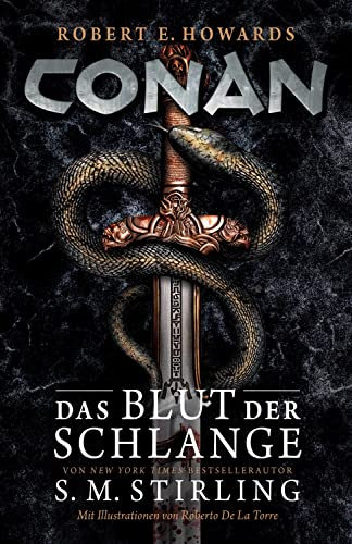 Conan: Das Blut der Schlange: (limitierte Collector’s Edition mit Farbschnitt und 3 Artprints)