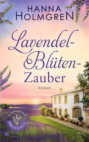 Lavendelblütenzauber (Im Herzen der Provence)