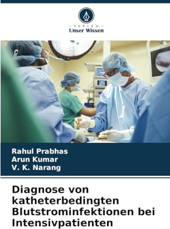 Diagnose von katheterbedingten Blutstrominfektionen bei Intensivpatienten: DE