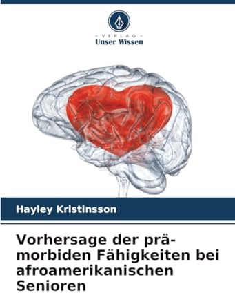 Vorhersage der prä-morbiden Fähigkeiten bei afroamerikanischen Senioren