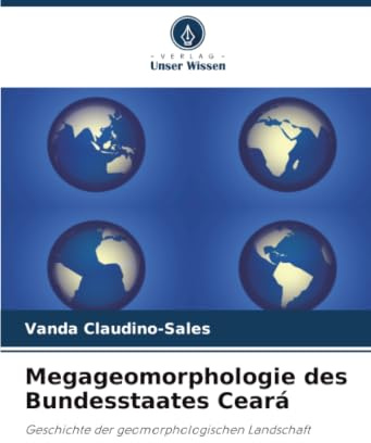 Megageomorphologie des Bundesstaates Ceará: Geschichte der geomorphologischen Landschaft