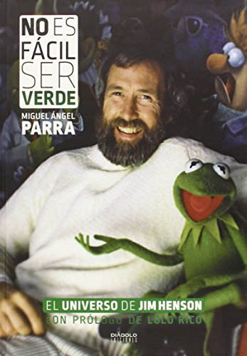 No es fácil ser verde: el universo de Jim Henson
