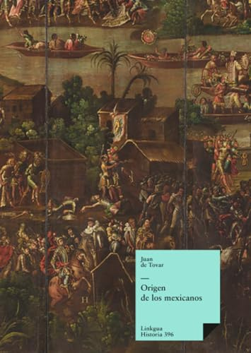 Origen de los mexicanos (Historia, Band 396)