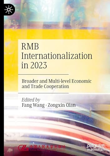 RMB Internationalization in 2023: Broader and Multi-level Economic and Trade Cooperation