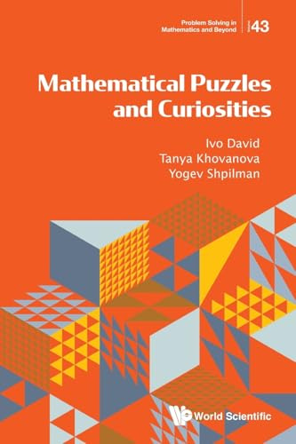 Mathematical Puzzles And Curiosities (Problem Solving in Mathematics and Beyond, Band 43)