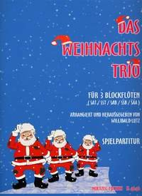 Das Weihnachtstrio: Die große Weihnachtslieder-Collection für 3 Blockflöten
