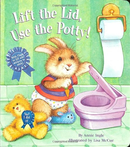 Lift the Lid, Use the Potty! (Nifty Lift-And-Look W/Stickers)