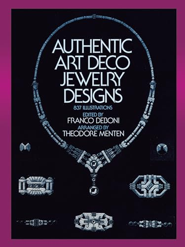 Authentic Art Deco Jewelry Designs: 837 Illustrations (Dover Jewelry and Metalwork)