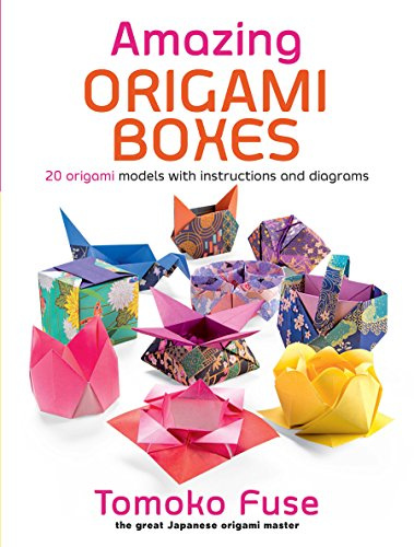 Amazing Origami Boxes: 20 Origami Models with Instructions and Diagrams (Dover Crafts: Origami & Papercrafts)