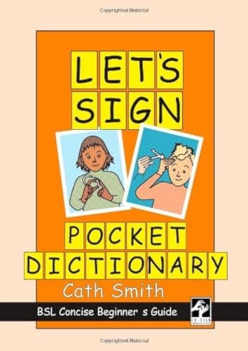 Let's Sign Pocket Dictionary: BSL Concise Beginner's Guide